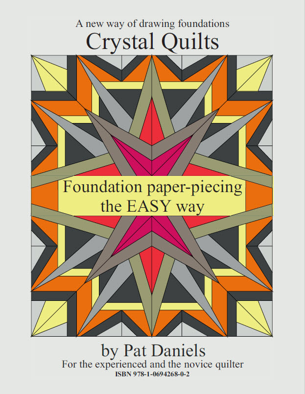 Book cover of 'Crystal Quilts - foundation paper-piecing the easy way' by Pat Daniels.