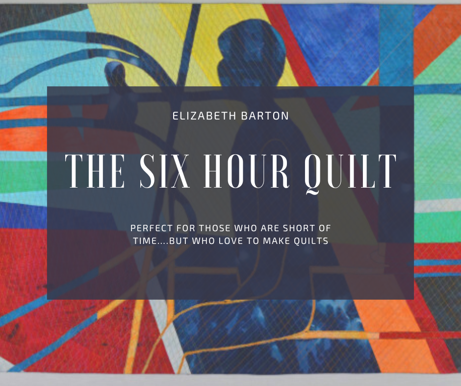 Perfect for those who are short of time….but who love to make quilts. Learn to confidently design and make quilts quickly with Elizabeth Barton.