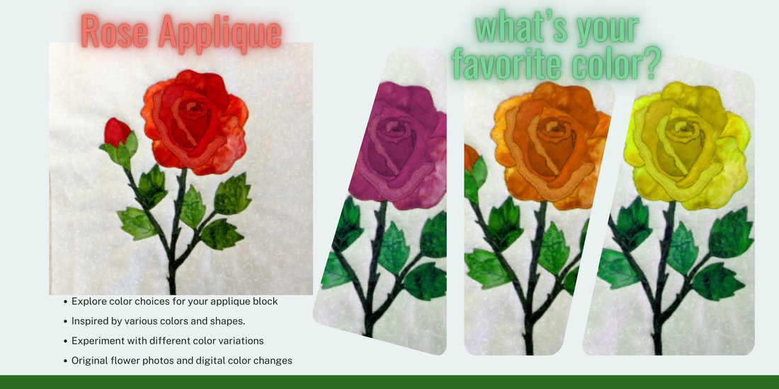 Rose applique block with color changes - what's your favorite color?