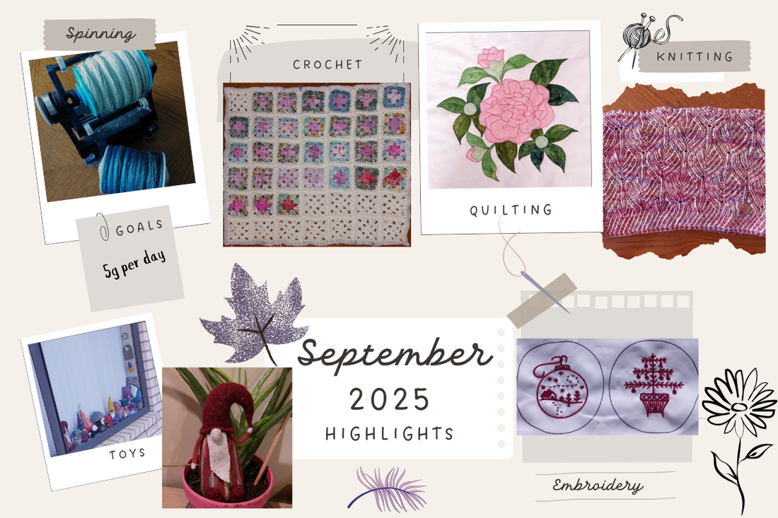 crafting highlights for September - spinning, crochet, applique, knitting, toymaking, and embroidery
