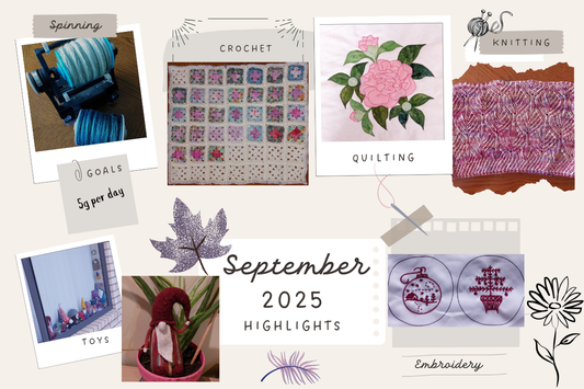 crafting highlights for September - spinning, crochet, applique, knitting, toymaking, and embroidery