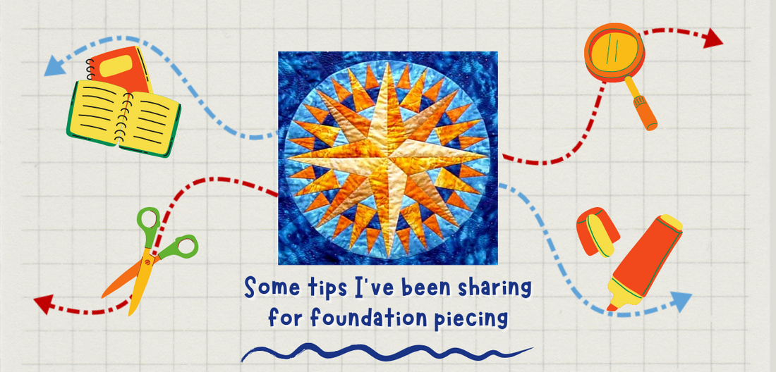 Tips and Suggestions for Foundation Piecing Based on Mariner's Compass