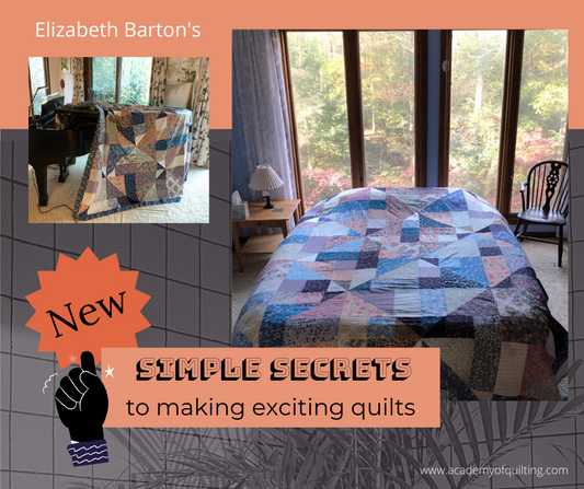 Simple Secrets To Exciting Quilts