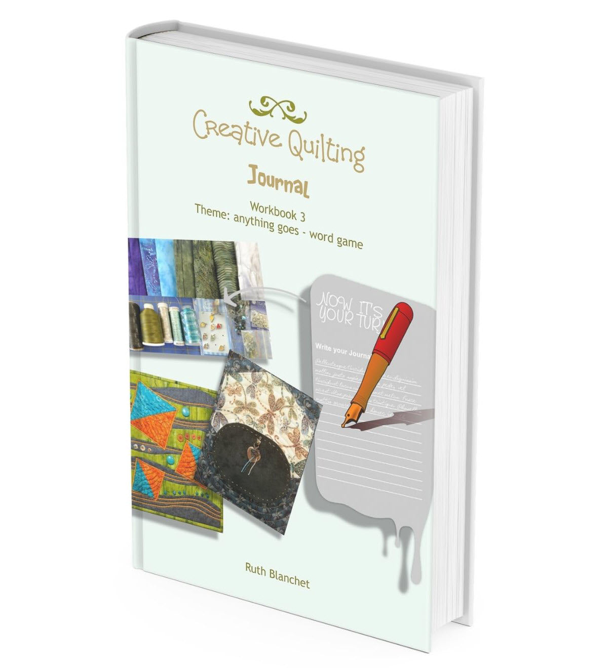 e-book creative quilting journal - enjoy creating your own art quilt alongside Ruth Blanchet